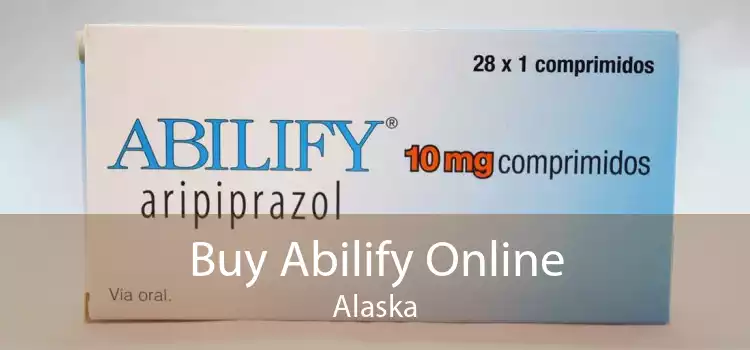 Buy Abilify Online Alaska