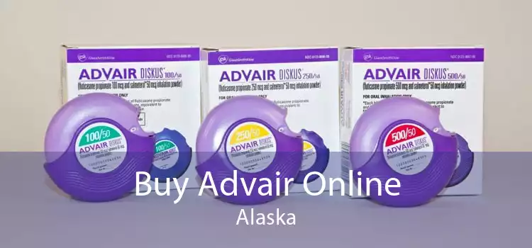 Buy Advair Online Alaska