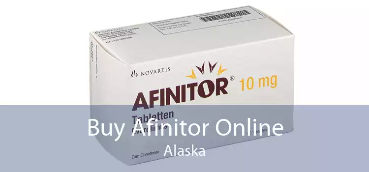 Buy Afinitor Online Alaska