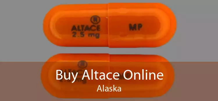 Buy Altace Online Alaska