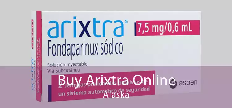 Buy Arixtra Online Alaska