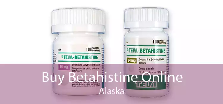 Buy Betahistine Online Alaska