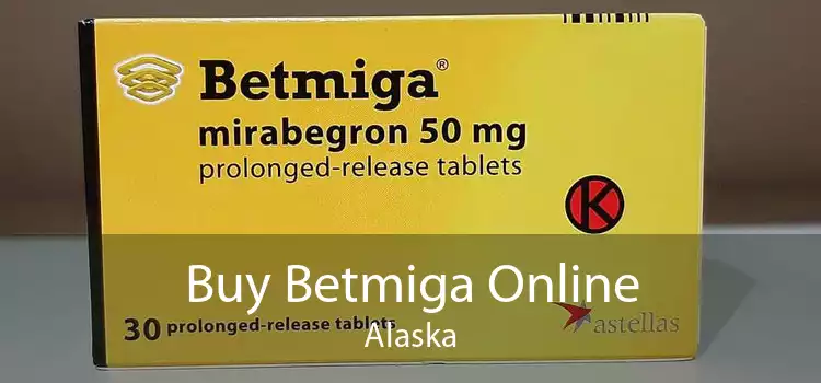 Buy Betmiga Online Alaska