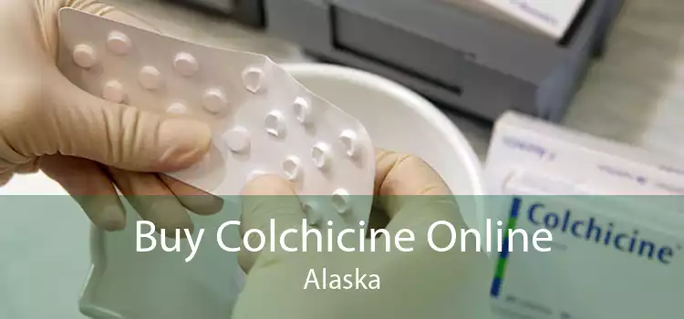 Buy Colchicine Online Alaska