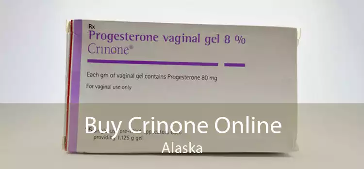 Buy Crinone Online Alaska
