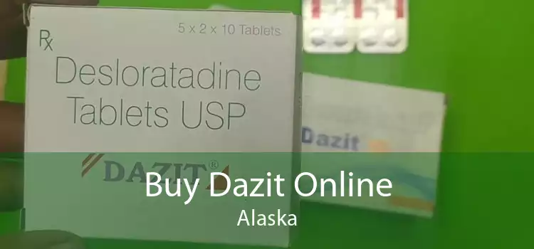 Buy Dazit Online Alaska