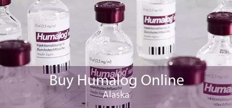 Buy Humalog Online Alaska