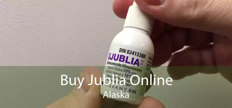 Buy Jublia Online Alaska