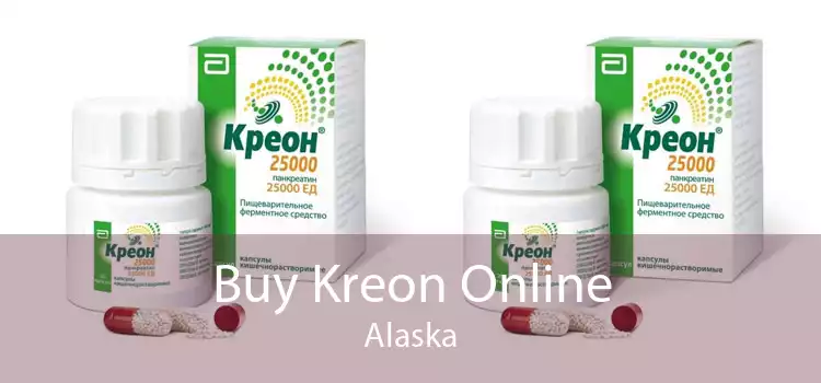 Buy Kreon Online Alaska