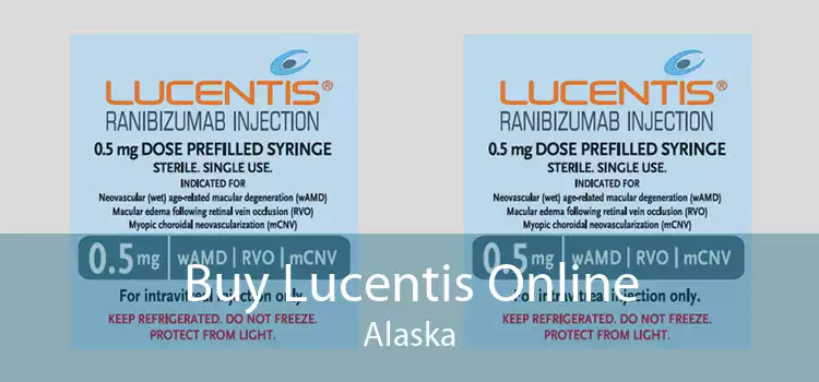 Buy Lucentis Online Alaska