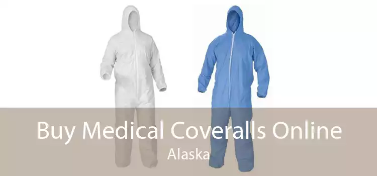 Buy Medical Coveralls Online Alaska