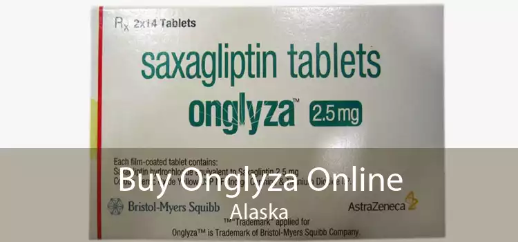 Buy Onglyza Online Alaska