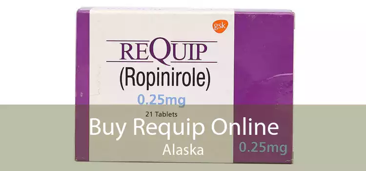 Buy Requip Online Alaska