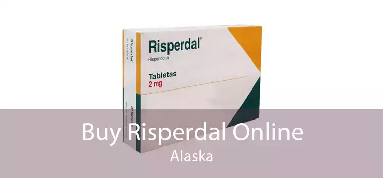 Buy Risperdal Online Alaska