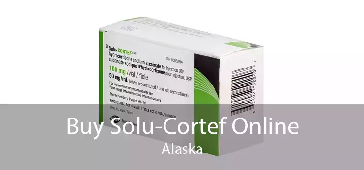 Buy Solu-Cortef Online Alaska