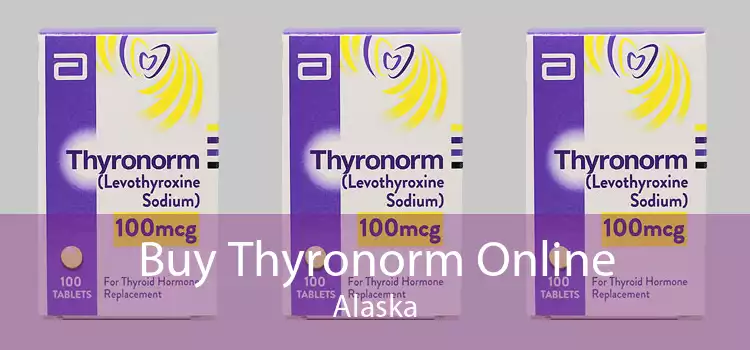 Buy Thyronorm Online Alaska