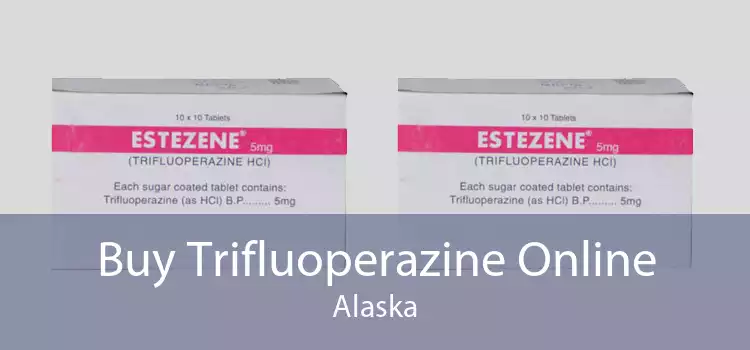 Buy Trifluoperazine Online Alaska