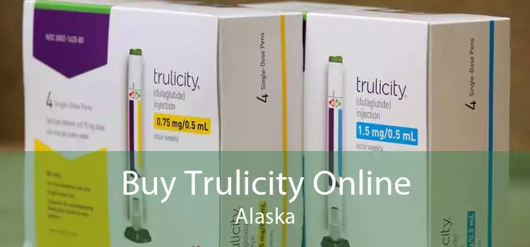 Buy Trulicity Online Alaska