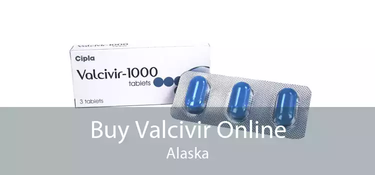 Buy Valcivir Online Alaska