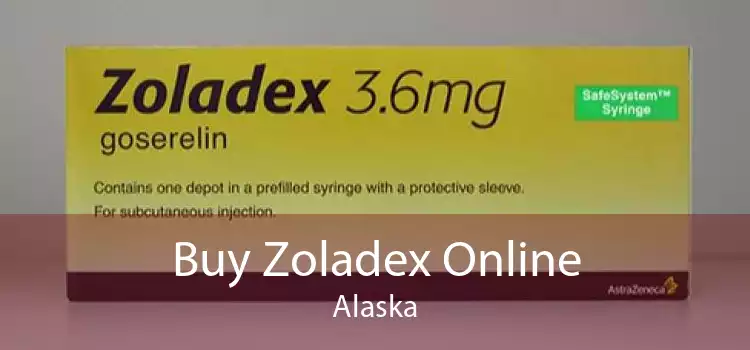 Buy Zoladex Online Alaska