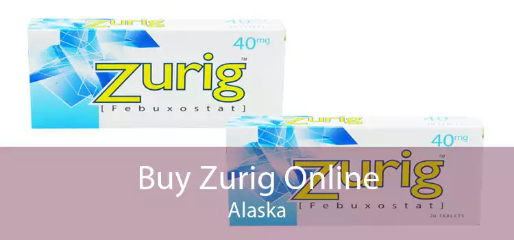 Buy Zurig Online Alaska