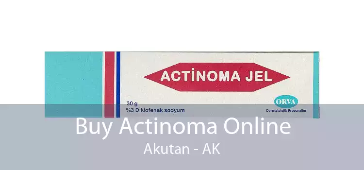 Buy Actinoma Online Akutan - AK