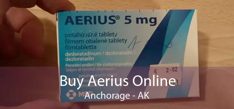 Buy Aerius Online Anchorage - AK