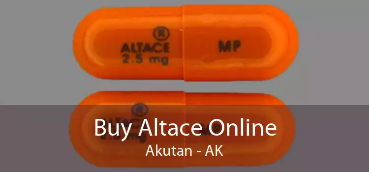 Buy Altace Online Akutan - AK