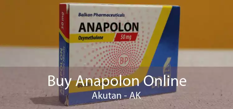 Buy Anapolon Online Akutan - AK