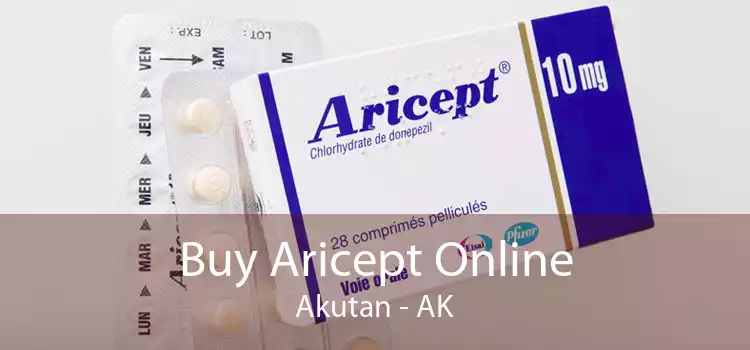 Buy Aricept Online Akutan - AK
