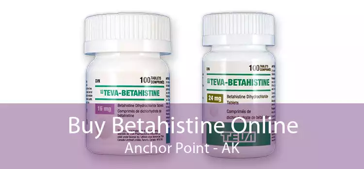 Buy Betahistine Online Anchor Point - AK