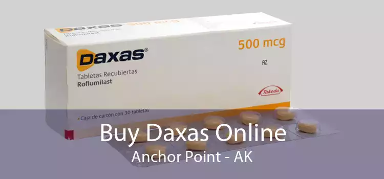 Buy Daxas Online Anchor Point - AK