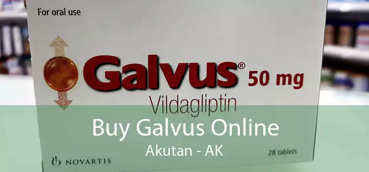 Buy Galvus Online Akutan - AK