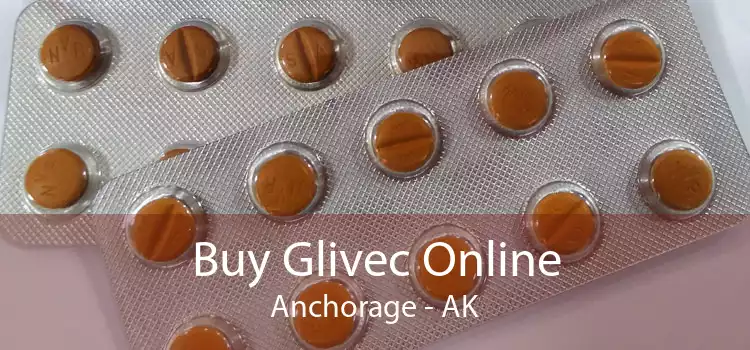 Buy Glivec Online Anchorage - AK