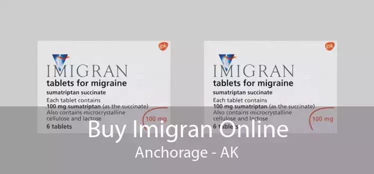Buy Imigran Online Anchorage - AK