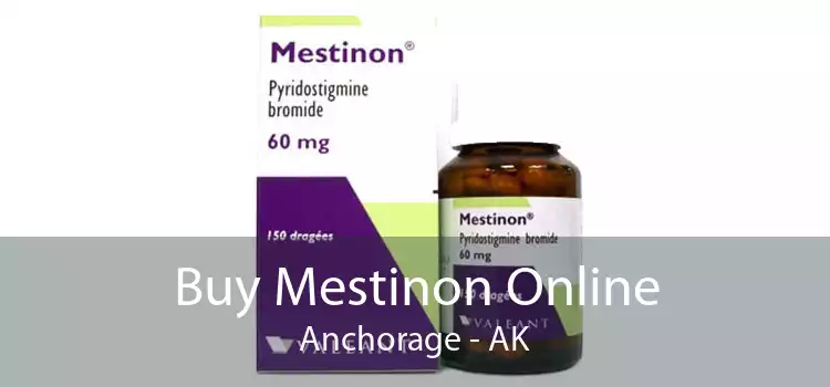 Buy Mestinon Online Anchorage - AK