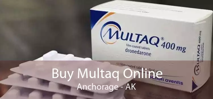 Buy Multaq Online Anchorage - AK