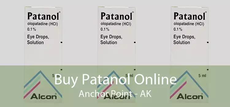 Buy Patanol Online Anchor Point - AK