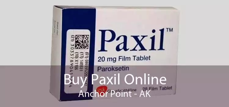Buy Paxil Online Anchor Point - AK