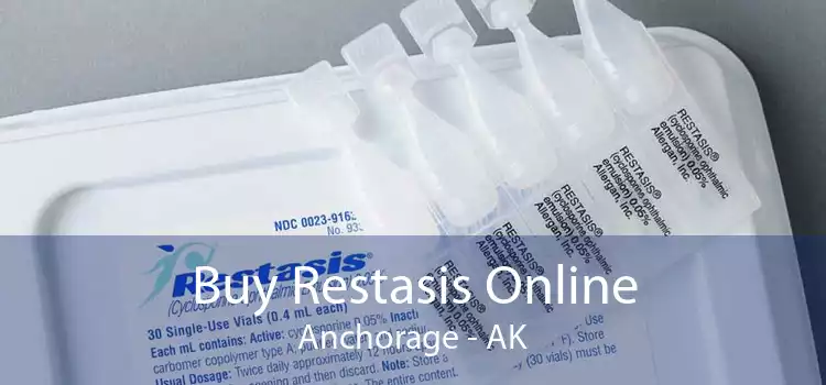 Buy Restasis Online Anchorage - AK