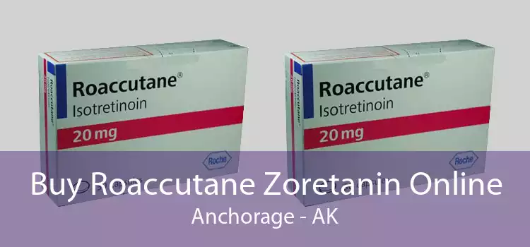 Buy Roaccutane Zoretanin Online Anchorage - AK