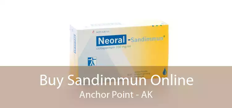 Buy Sandimmun Online Anchor Point - AK