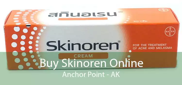 Buy Skinoren Online Anchor Point - AK