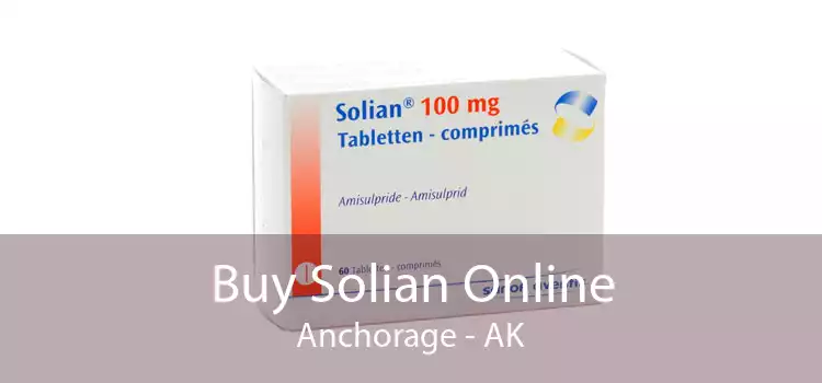 Buy Solian Online Anchorage - AK