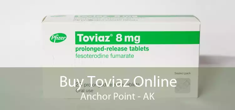 Buy Toviaz Online Anchor Point - AK