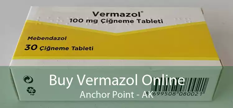 Buy Vermazol Online Anchor Point - AK