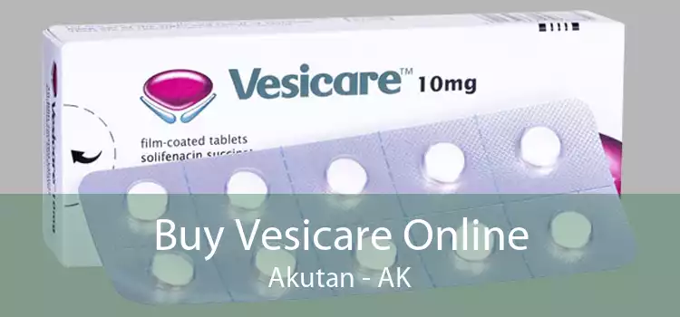 Buy Vesicare Online Akutan - AK