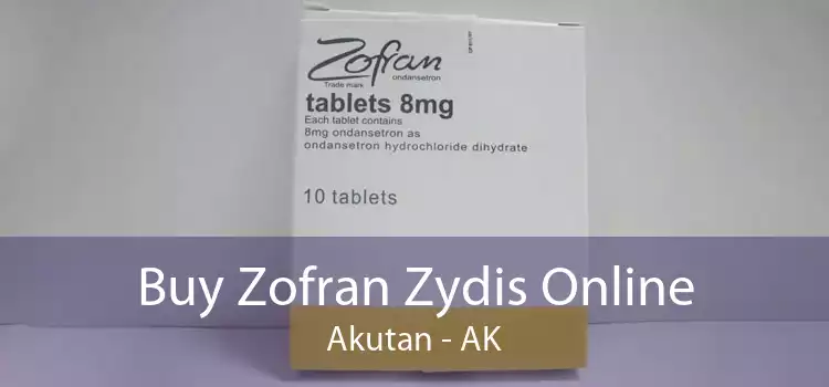 Buy Zofran Zydis Online Akutan - AK